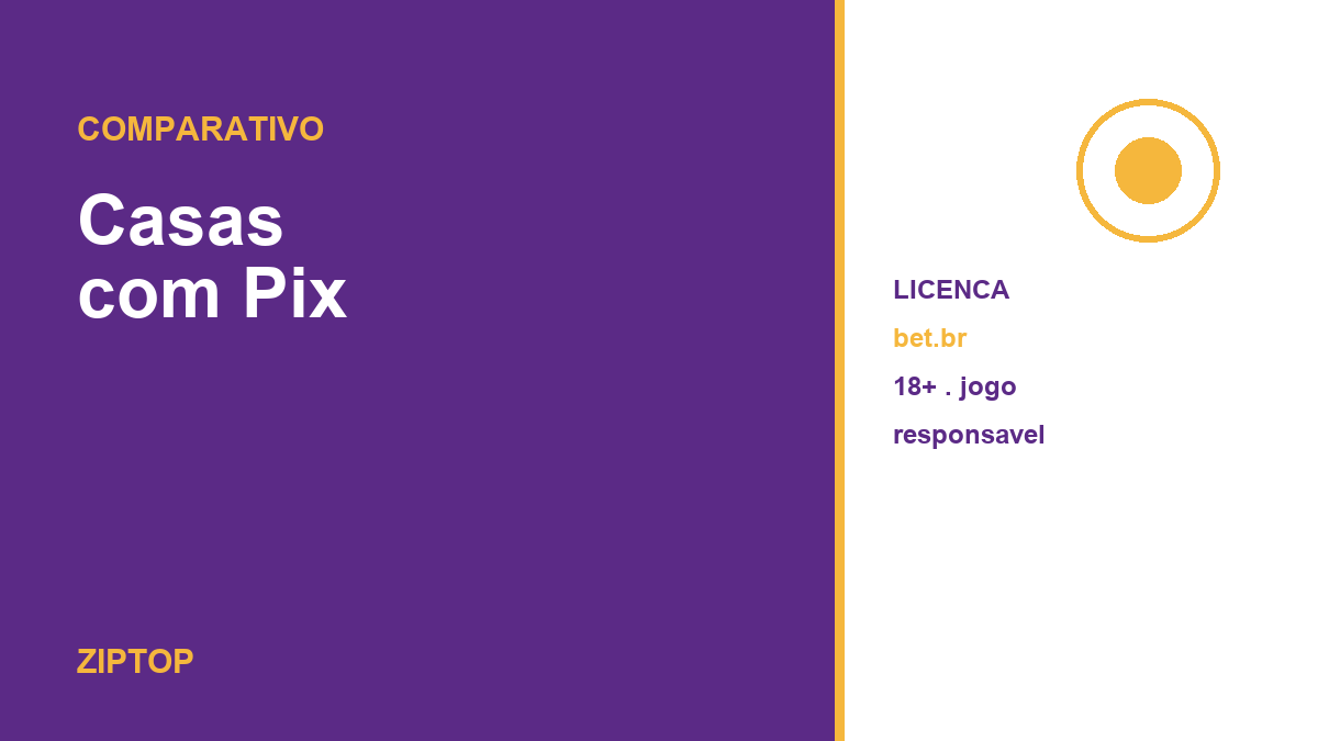 Casas de apostas com Pix: depósito e saque, Ziptop